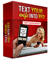 text your wife into bed